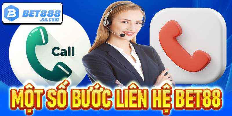 Một số bước để liên hệ Bet88 thông qua các kênh hỗ trợ